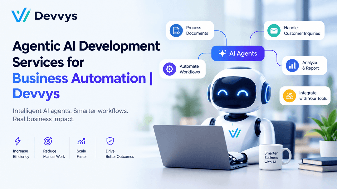 Step 71 - Agentic AI Development Services for Business Automation | Devvys